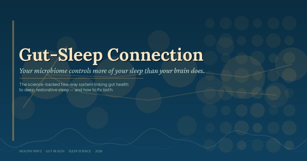 Your Gut Is Ruining Your Sleep. Here’s How to Fix Both Tonight.